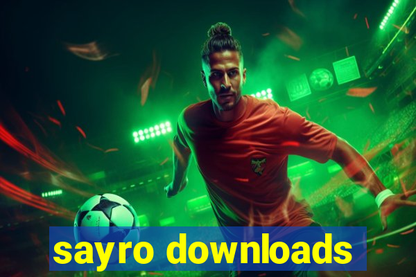 sayro downloads